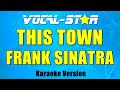 Frank Sinatra - This Town | With Lyrics HD Vocal-Star Karaoke 4K