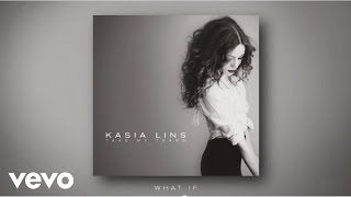 Kasia Lins - What If (audio)