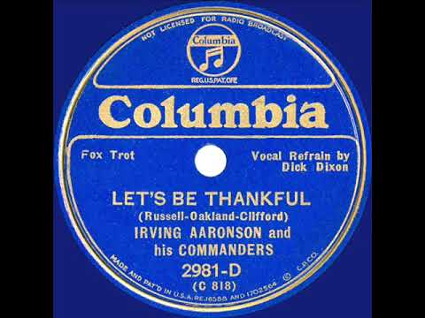 1934 Irving Aaronson - Let’s Be Thankful (Dick Dixon, vocal)