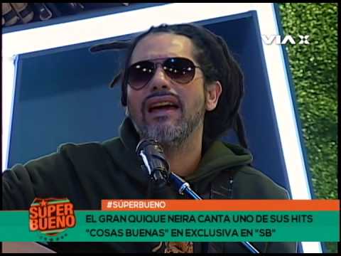 Quique Neira - "Cosas buenas" y "Is This Love" en Súper Bueno || VÍA X
