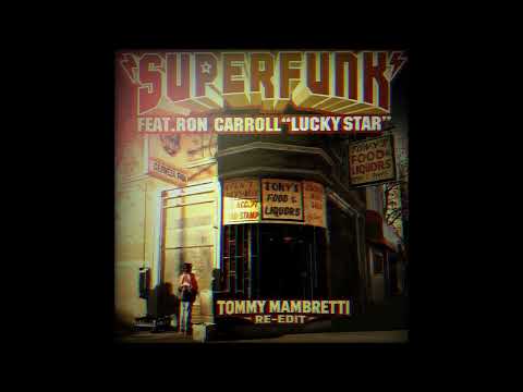 Superfunk, Ron Carroll – Lucky Star (Tommy Mambretti Re-Edit)