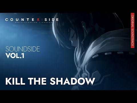 【SoundSide Vol.1】 KILL THE SHADOW 【HD】