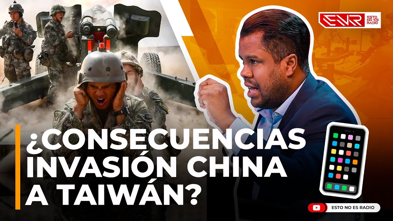 ¿LOS CELULARES Y COMPUTADORAS DEJARÁN DE EXISTIR SI CHINA INVADE TAIWÁN?