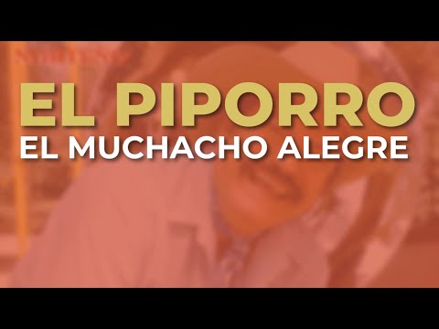 El Piporro - El Muchacho Alegre (Audio Oficial)
