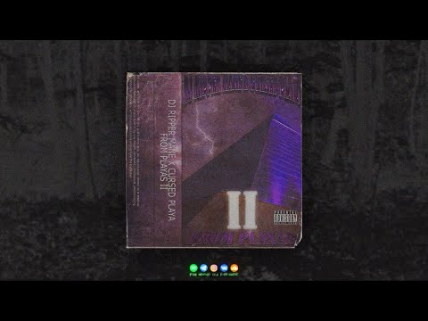 DJ RIPPER MANE x CURSED PLAYA - FROM PLAYAS II