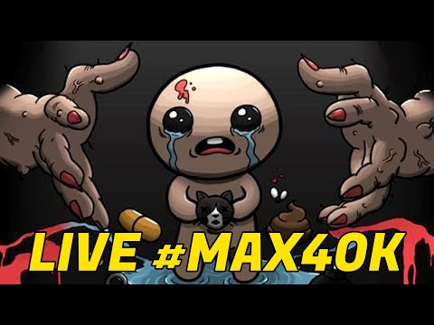 LIVE DE ISAAC #MAX40K