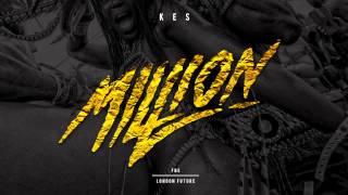 Kes - Million | Soca 2015