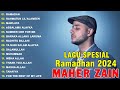 Spesial Menyambut Ramadhan 2024 🎼 Maher Zain Full Album 2024 🎼 Playlist Lagu Rhamadan