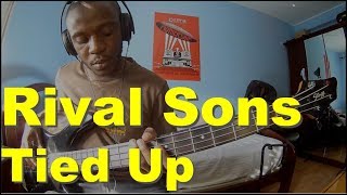 Rival Sons - Tied Up (bass cover)