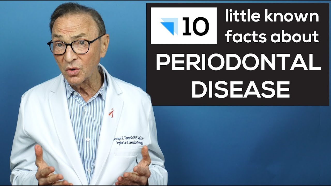 10 Things You Probably Didn't Know About Periodontal Disease