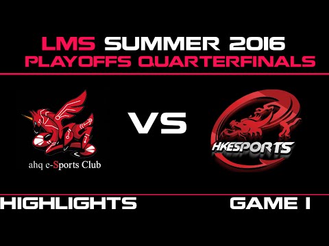 AHQ vs HKE Game 1 Highlights 2016 LMS Summer Playoffs quarter finals AHQ e sports Club vs Hong Kong