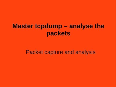 TCPDUMP - NetworK Packet Capture and Analysis