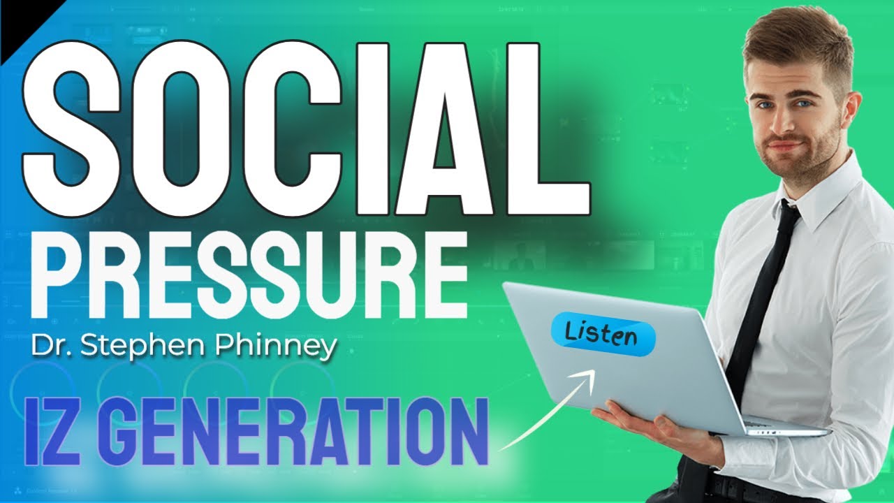 iZ | Generation Z | Social Pressures