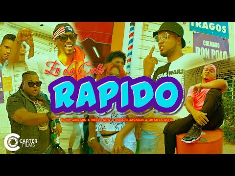 RAPIDO - El Rey Guevara X Omar La Bayel X Nietto Wow X Mancha Jackson (Video Oficial)