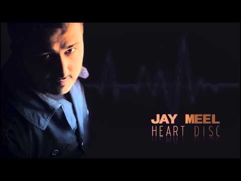 Jay Meel - Heart disc 2014 (full version)