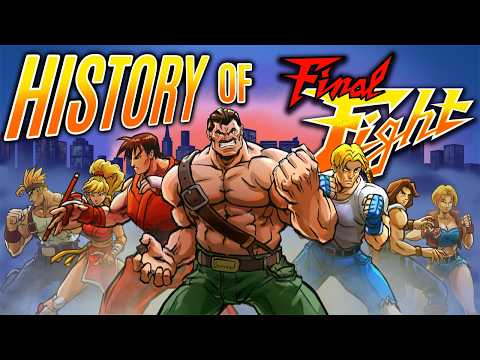 The hard-hitting history of FINAL FIGHT (A Metro City Retrospective)