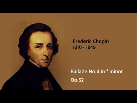 [Chopin | Ballade No  4 in f minor, Op  52] 쇼팽 발라드 4번