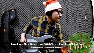 We Wish You a Timeless Christmas - Israel and New Breed (Bass Cover)