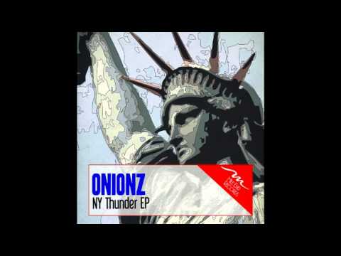 Onionz - NY Thunder ( Original Mix )