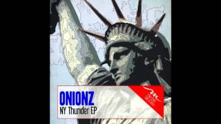 Onionz - NY Thunder ( Original Mix )