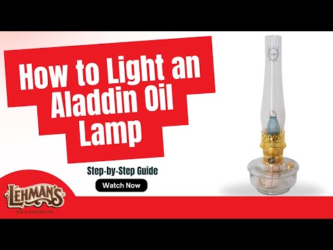 How to Light an Aladdin Oil Lamp | Step-by-Step Guide