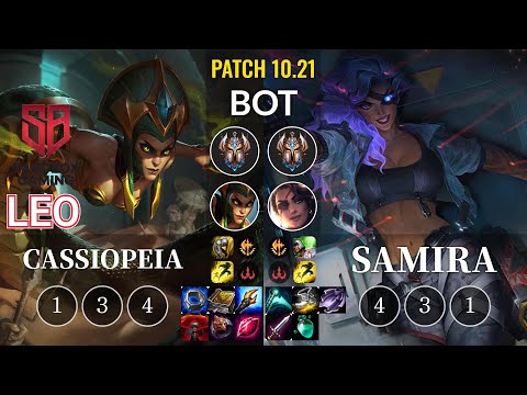 SB Leo Cassiopeia vs Samira Bot - KR Patch 10.21