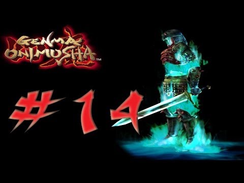 Genma Onimusha - Playthrough Pt.14 || Stylado Clone