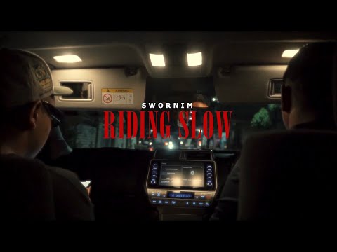 Swornim - RIDING SLOW (Music Video)