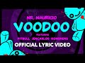 Voodoo - Mr. Mauricio x Pitbull x Jencarlos x  Konshens [Lyric Video]