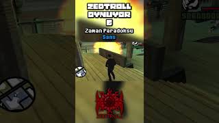 Zaman Paradoksu Sans | ZEDTROLL OYNUYOR 6 #shorts
