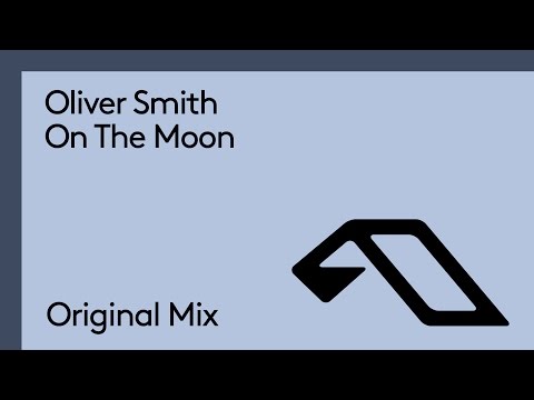 Oliver Smith - On The Moon