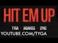 Tyga - Hit Em Up ft 2pac, Jadakiss [HOTEL CALIFORNIA]
