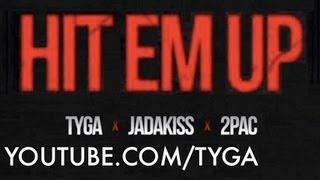 Tyga - Hit Em Up ft 2pac, Jadakiss [HOTEL CALIFORNIA]