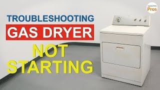 Gas Dryer Won't Start - Top 6 Reasons & Fixes - Whirlpool, Kenmore, and more