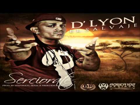 D'Lyon "El Salvaje" - Serciorate (Prod. By Sinfonico, Yexel & Frekuence)