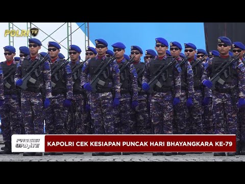 PRESISI UPDATE : KAPOLRI CEK KESIAPAN PUNCAK HARI BHAYANGKARA KE 79 29/06/2025 (20.30)