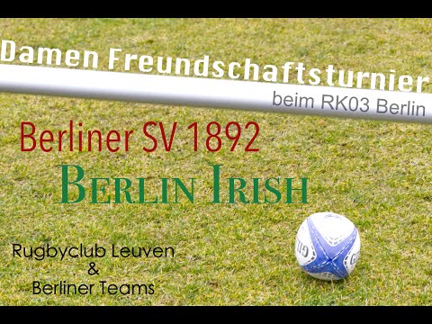 Berlin Irish RFC - Berliner SV 1892  / Freundschaftsturnier @RK03