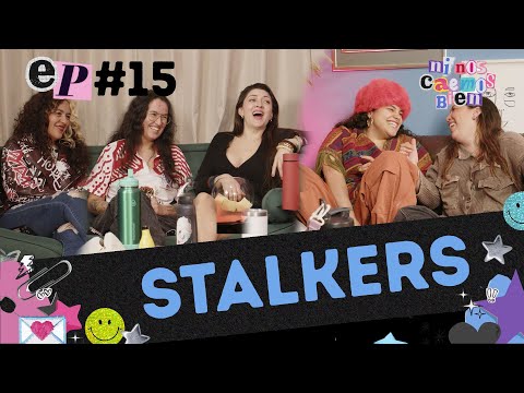 STALKERS - NI NOS CAEMOS BIEN EP15