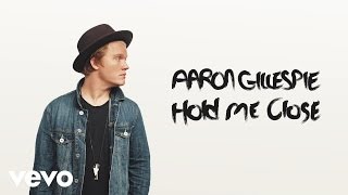 Aaron Gillespie - Hold Me Close (Audio)