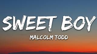 Malcolm Todd - Sweet Boy (Lyrics)