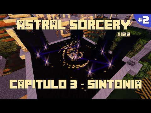 ASTRAL SORCERY 1.12.2 | TUTORIAL #2: CAPÍTULO 3 ATTUNEMENT | MINECRAFT MOD
