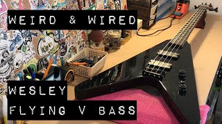 Video thumbnail for Wesley Flying V Bass demo by Weird & Wired by Weird and Wired