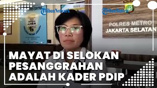 Terungkap Identitas Mayat di Selokan Daerah Pesanggrahan, Seorang Kader PDIP Tangerang Selatan