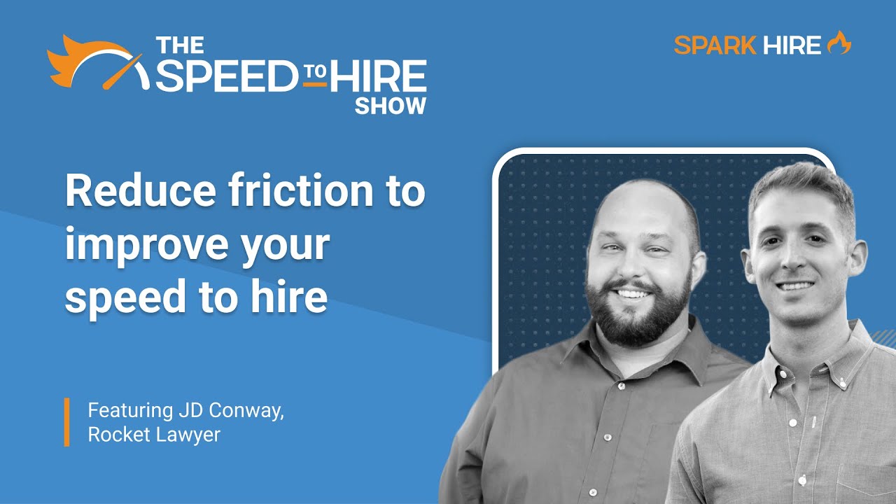 How to Reduce Friction to Improve Your Speed to Hire