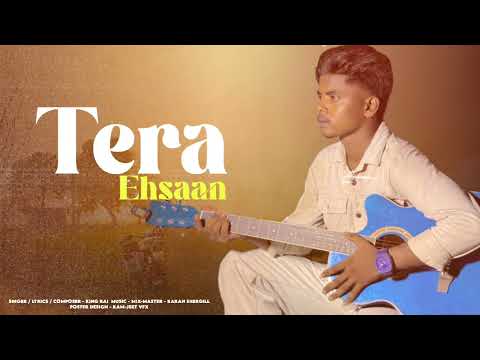 Tera Ehsaan | King Rai | New Punjabi Song 2025