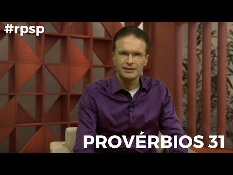 Reavivados Por Sua Palavra - Provérbios 31 - #RPSP 30 de Abril