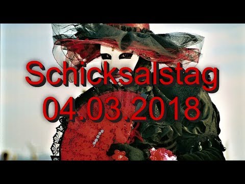 Schicksalstag: 04.03.2018