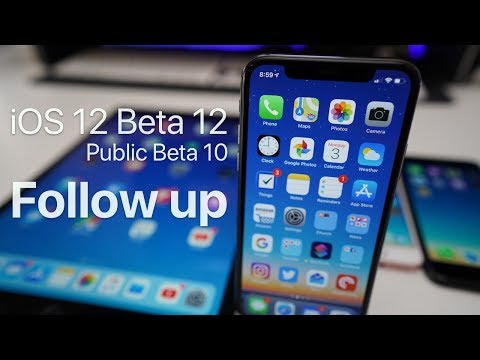 iOS 12 Beta 12 and Public Beta 10 - Follow up