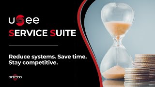 uSee Service Suite - No lock-ins. Total control of your video surveill