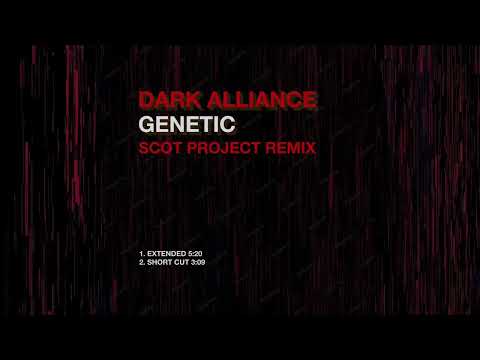 Dark Alliance - Genetic (Scot Project Remix) Short cut